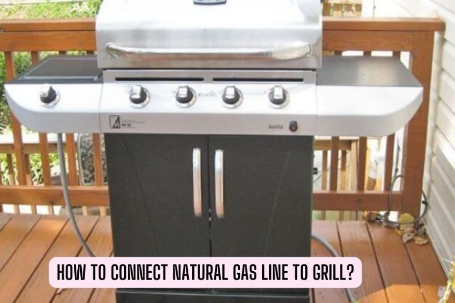 How To Connect Natural Gas Line To Grill